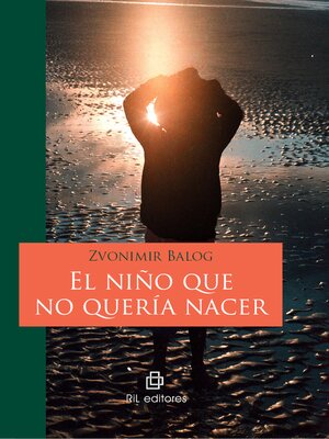 cover image of El niño que no quería nacer